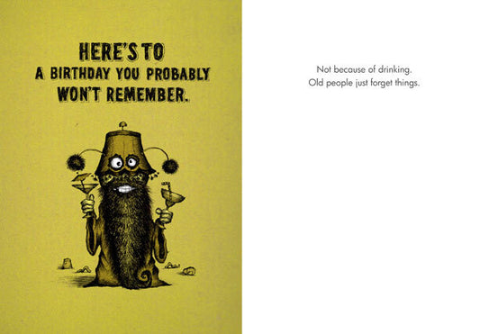 Bald Guy Birthday - Here's to a birthday you probably won't… Greeting Card - LocoSonix