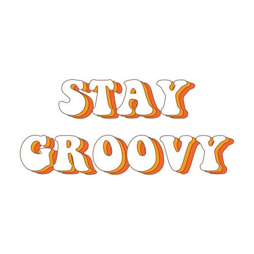 Space Sticker # 12 - Stay Groovy