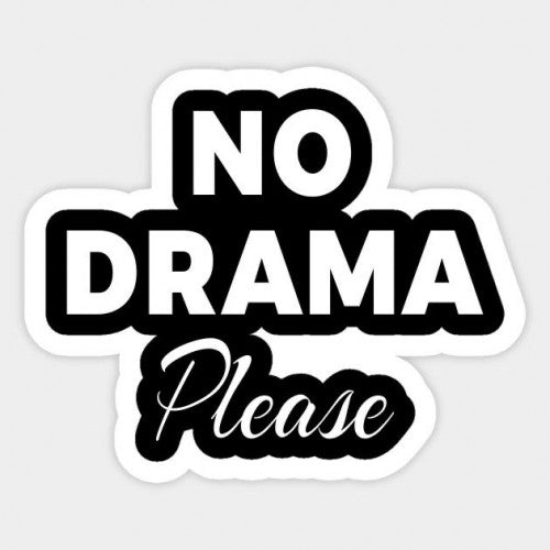 Space Sticker # 02 - No Drama Please