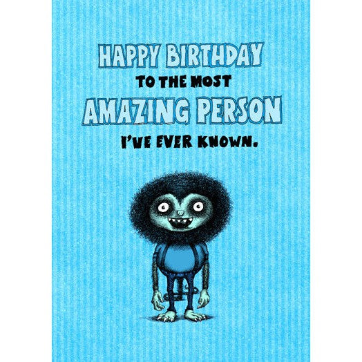 Bald Guy Birthday - Most amazing person I've ever known Greeting Card - LocoSonix