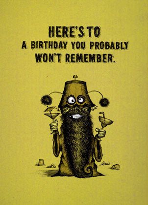 Bald Guy Birthday - Here's to a birthday you probably won't… Greeting Card - LocoSonix