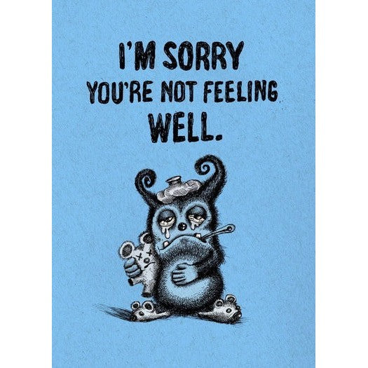 Bald Guy I'm sorry you're not feeling well. Greeting Card - LocoSonix