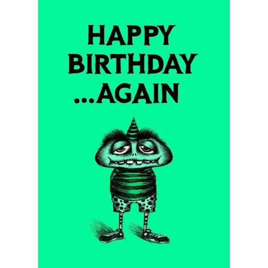 Bald Guy Birthday - Happy Birthday…AGAIN Greeting Card - LocoSonix